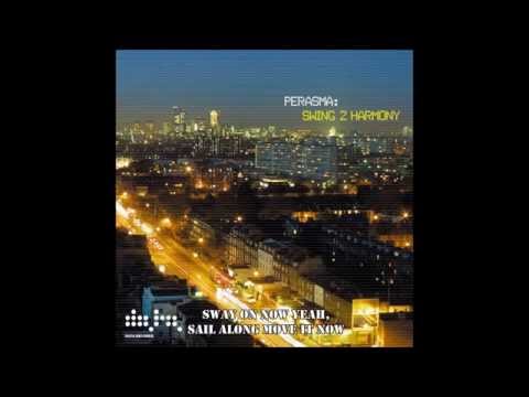 Perasma - Swing 2 Harmony (with lyrics) (Radio Edit)