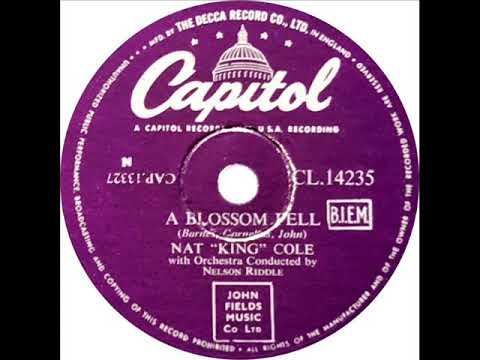 Nat King Cole - A Blossom Fell
