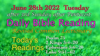 June 28,2022. Tuesday's Daily Bible Reading (Revised Common Lectionary)