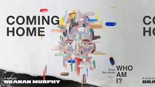 Branan Murphy - "Coming Home" Visualizer - YouTube