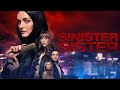 Sinister Sister | Full Movie | Andrea Bowen | Lydia Hearst | Brando Eaton | Diora Baird