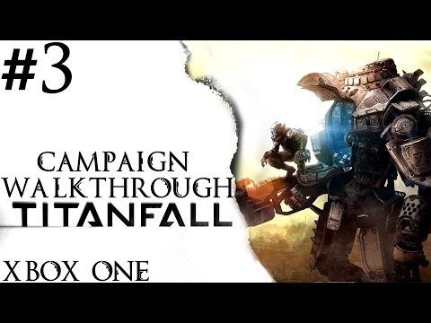 Titanfall: Campaign Walkthrough - Part 3 | CenterStrain01