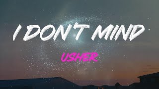 Usher - I Don&#39;t Mind (Feat. Juicy J) Lyrics | Your Money, Money, Money