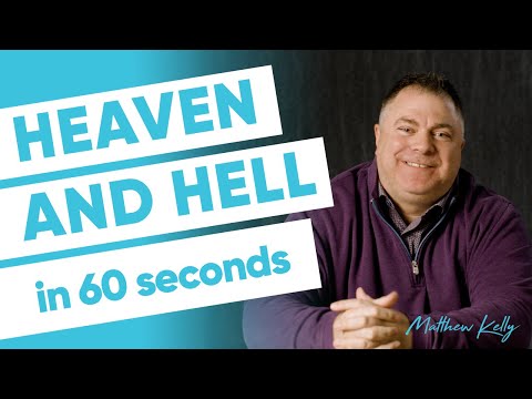The Difference Between Heaven and Hell (in 60 seconds) - Matthew Kelly - 60 Second Wisdom