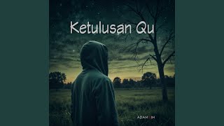 Download lagu Ketulusan Qu mp3