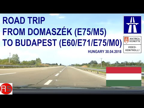 ROAD BY STEVČA - ROAD TRIP DOMASZÉK (E75/M5) / BUDAPEST (E60/E71/E75/M0) 04.2018