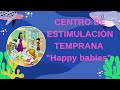CENTRO DE ESTIMULACIÓN TEMPRANA HAPPY BABIES