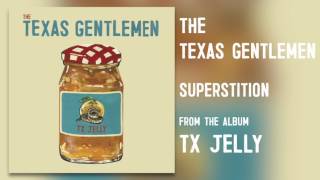 The Texas Gentlemen - "Superstition" [Audio Only]