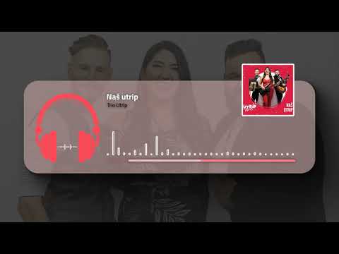 TRIO UTRIP - NAŠ UTRIP (Official Audio)