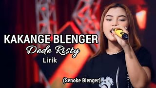 Download lagu KAKANGE BLENGER DEDE RISTY Lirik video ‼️ Lagu terbaru 2024 mp3 Download lagu KAKANGE BLENGER DEDE RISTY Lirik video ‼️ Lagu terbaru 2024 mp3