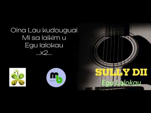 Egu Lalokau | Sully Dii | MB Music 2023