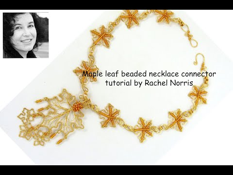 Maple leaf wirework and beaded connector component by Rachel Norris