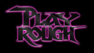 Wild Times - Play Rough
