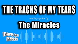The Miracles - The Tracks of My Tears (Karaoke Version)