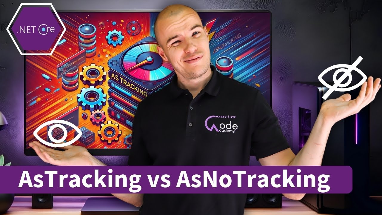 Optimize ASP.NET Core: AsTracking vs AsNoTracking Explained