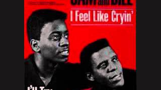 Sam &amp; Bill- I Feel Like Crying
