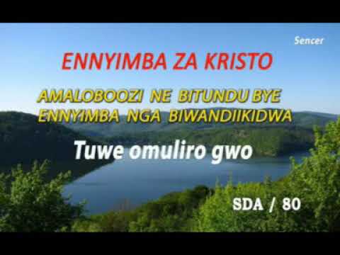 A80 Tuwe omuliro gwo SDA Church hymns