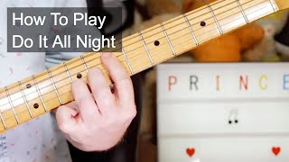 &#39;Do It All Night&#39; Prince Guitar &amp; Bass Lesson