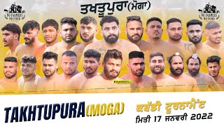 Takhtupura (Moga) Kabaddi Tournament 17 Jan 2022