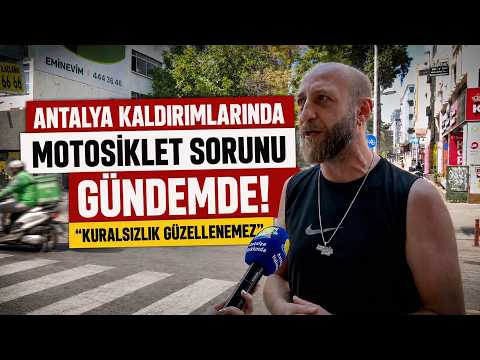 Antalya kaldırımlarında motosiklet sorunu gündemde! ''Kuralsızlık güzellenemez''