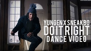 Yungen x Sneakbo - Do it Right (Dance Music Video)  Dance by Locomotive | @Locomotive252 | Les Twins