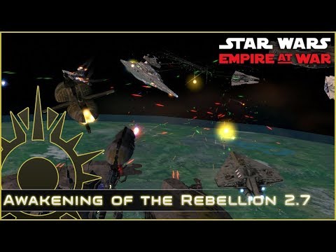 Closing on the Core - Ep 13 - Awakening of the Rebellion 2.7 - Star Wars Empire at War Mod