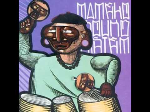 Mamelo Sound System - Zulu Zumbi