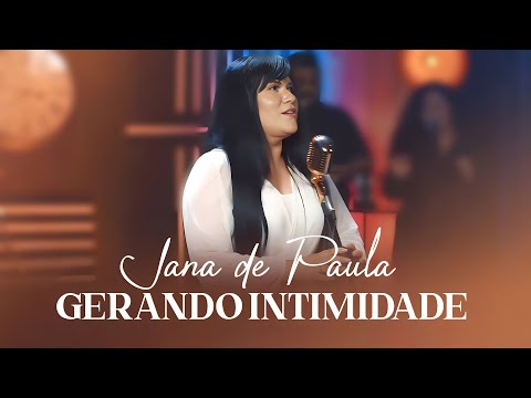 Gerando Intimidade - Jana de Paula (VIDEO LETRA)