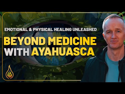 Beyond the Physical: Ayahuasca's Journey to Emotional Healing with Marc Mclean
