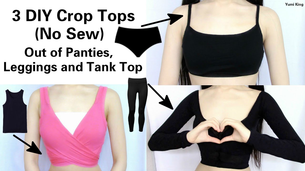 3 Amazing No Sew DIY Crop Tops Out of Panties, Leggings and Tank Top