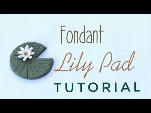 How to make a fondant lily pad topper