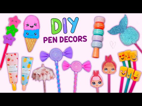12 DIY PEN DECOR IDEAS - EASY & CUTE CRAFTS FOR SCHOOL #pendecor