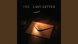 Download lagu The Last Letter mp3 Download lagu The Last Letter mp3