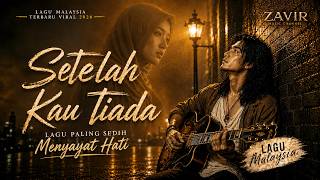 Download lagu Setelah Kau Tiada | Original Slow Rock Malaysia 2026 | Zavir Music mp3
