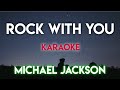 ROCK WITH YOU - MICHAEL JACKSON (KARAOKE VERSION)