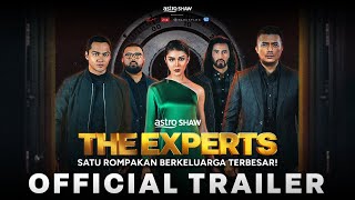 THE EXPERTS - OFFICIAL TRAILER | DI PAWAGAM 23 MEI 2024