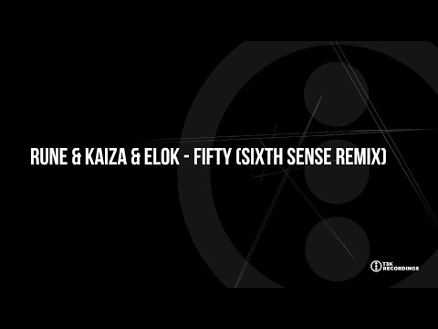 T3KRMX011 Rune, Kaiza & Elok - Fifty (Sixth Sense Remix)