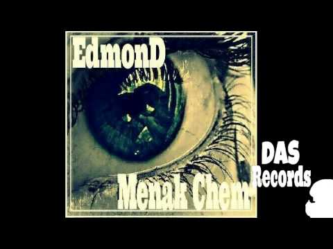 EdmonD-Menak Chem/DAS Records/Official Music Video