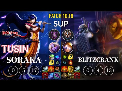 KT TusiN Soraka vs Blitzcrank Sup - KR Patch 10.18