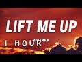 [ 1 HOUR ] Rihanna - Lift Me Up (Lyrics)