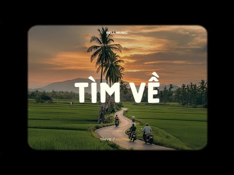 Tìm Về - Hương Ly x Bell | Theo câu dân ca tìm về để lại thấy bóng quê cha ngồi..| Lyrics Video