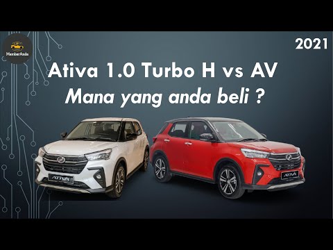 【Ativa 2021】Ativa H vs Ativa AV l Ativa 1.0 Turbo l Ativa Comparison l Quick Review l Perodua Ativa