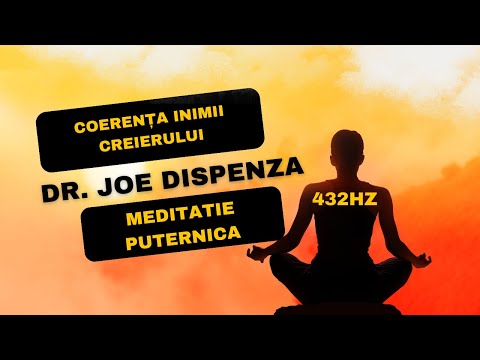 Meditație GHIDATĂ pentru Coerența Inimii și Creierului | Dr. Joe Dispenza | Limba romana | PUTERNICĂ