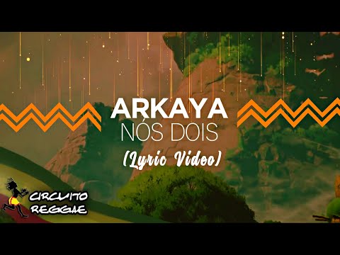 Nós Dois - Arkaya