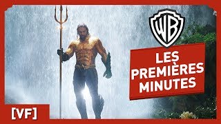 Aquaman - Regardez les premières minutes du film ! VF