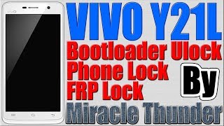 VIVO Y21L Bootloader Unlock | Phone Lock | Frp Lock Removed by Miracle Thunder