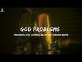 God Problems Lyrics Maverick City feat Chandler Moore & Naomi Raine