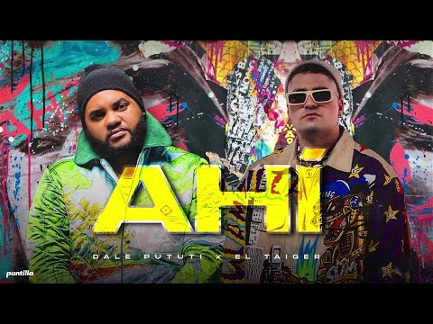 Dale Pututi, El Taiger - Ahí (Audio Cover)