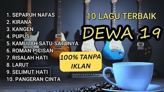 Download lagu 🎶Kumpulan Lagu Terbaik Dewa 19 Sepanjang Masa TANPA IKLAN | AUDIO 100 JERNIH HQ🎶 mp3