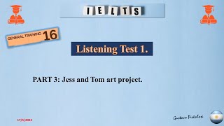Listening Test 1. Part 3: Jess and Tom art project.